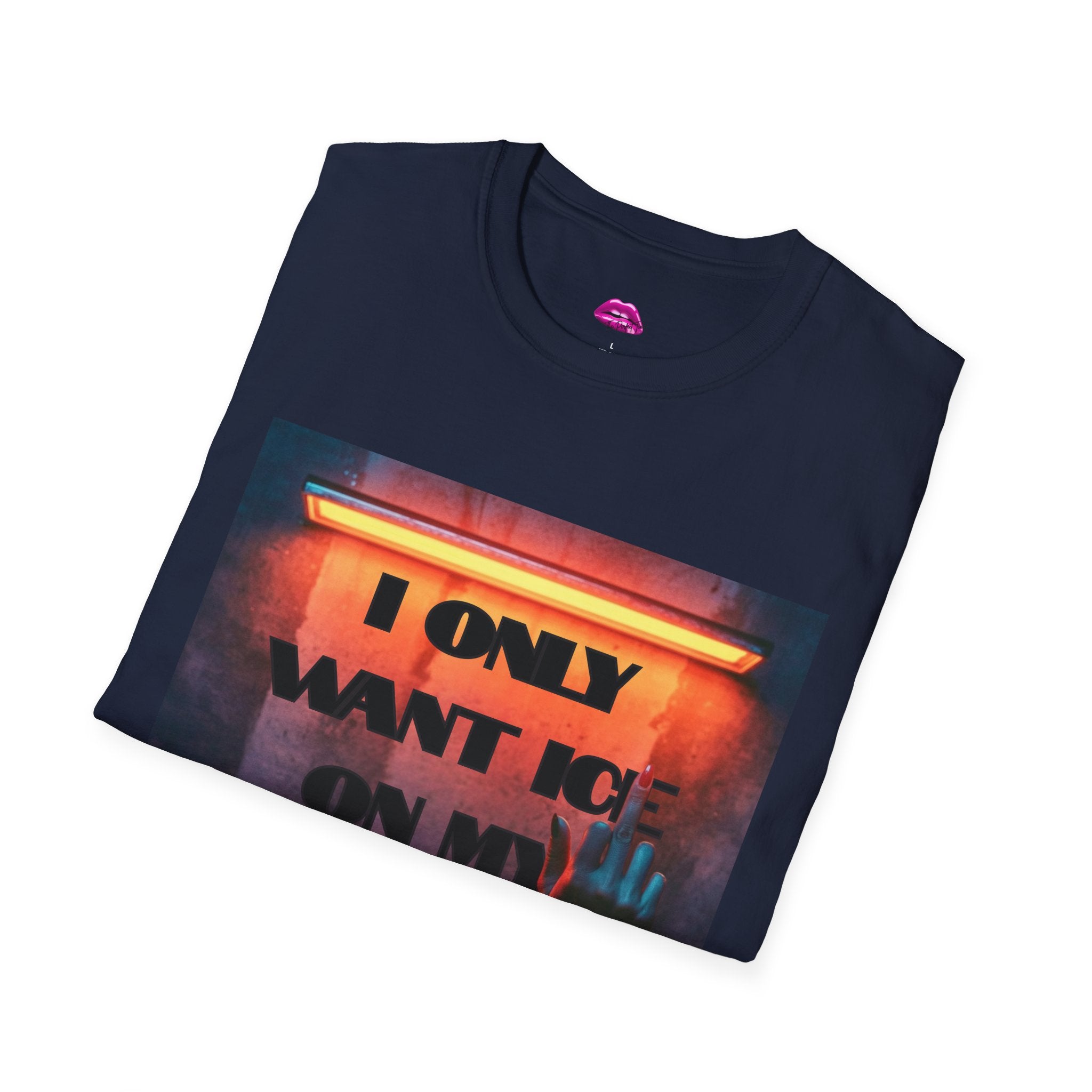 "I Only Want ICE On My Wrist" Neon Streetwear Tee