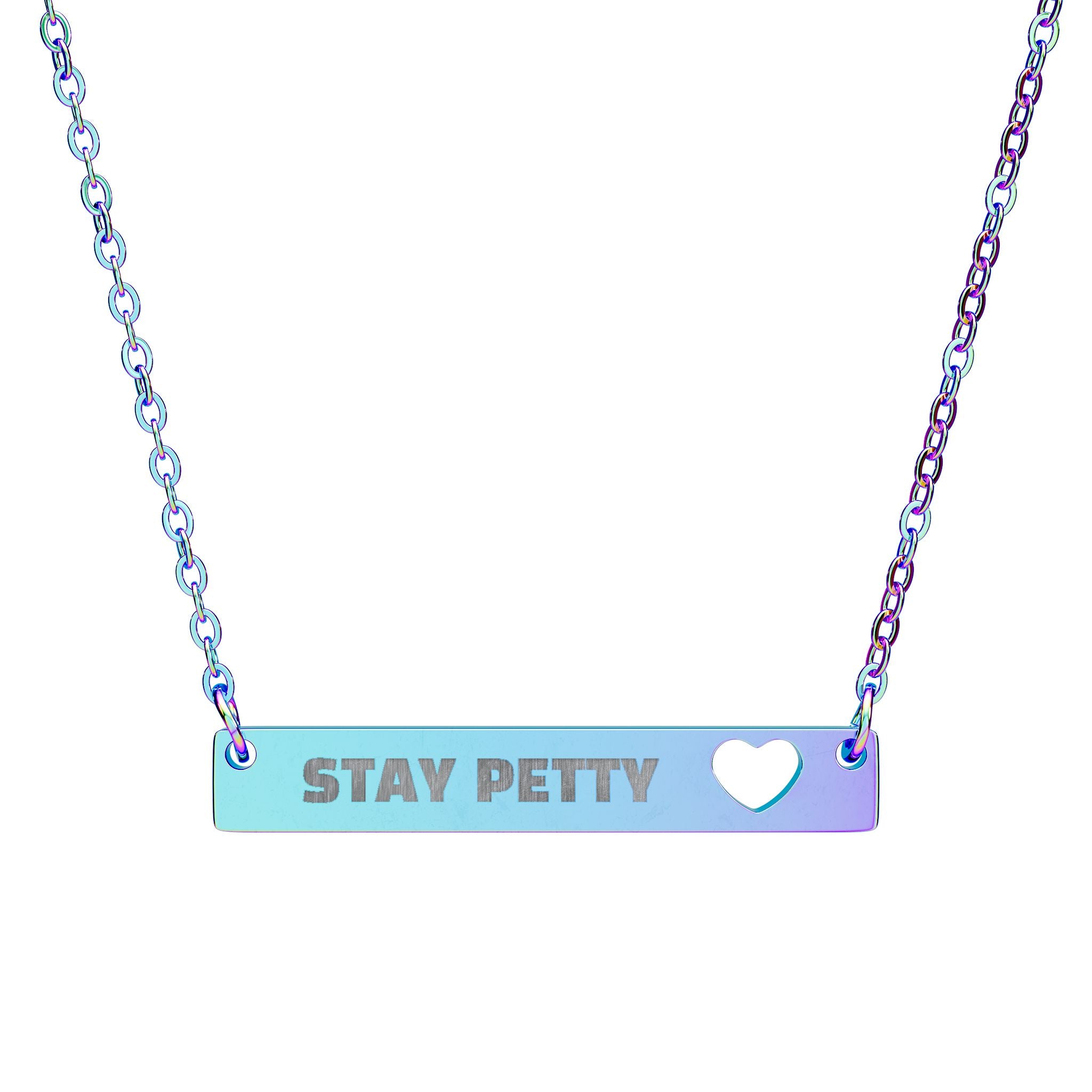 Bar Necklace — Engraved "Stay Petty" with Cutout Heart
